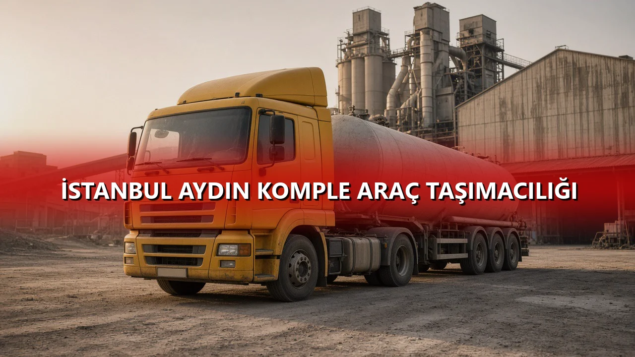 İstanbul Aydın Komple Araç Taşımacılığı